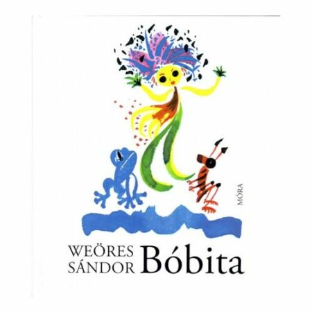 Weöres Sándor - Bóbita verseskönyv