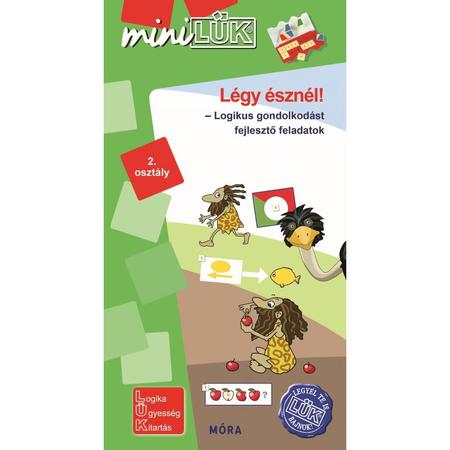 Légy észnél!  - miniLÜK - logikai gondolkodást fejlesztő feladatok (2. osztály)