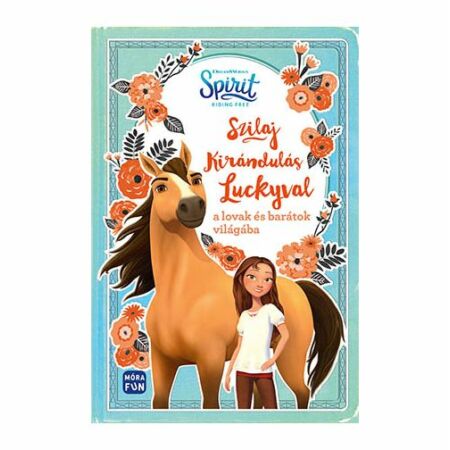 Szilaj – Kirándulás Luckyval a lovak és barátok világába foglalkoztató