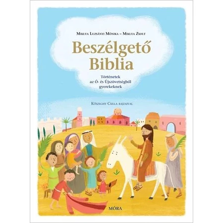 Beszélgető Biblia - Ismeretterjesztő mesekönyv