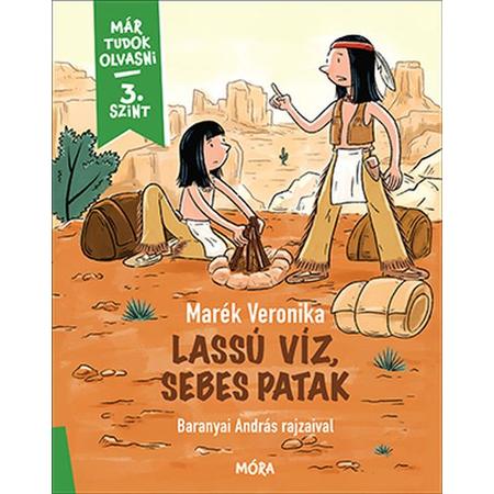 Már tudok olvasni - 3. szint - Lassú Víz, Sebes Patak