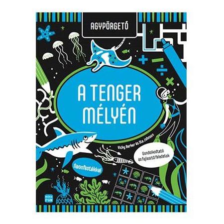 Agypörgető - A tenger mélyén