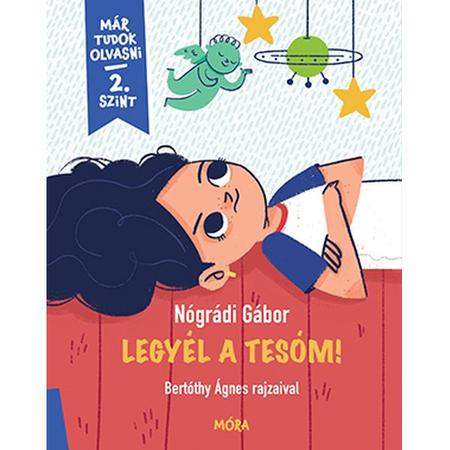 Már tudok olvasni - 2. szint - Legyél a tesóm!
