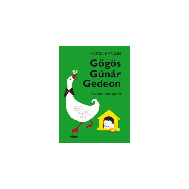 Gőgös Gúnár Gedeon